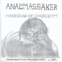 Anal Massaker : Another N.B.P. - Freedom of Choice ???